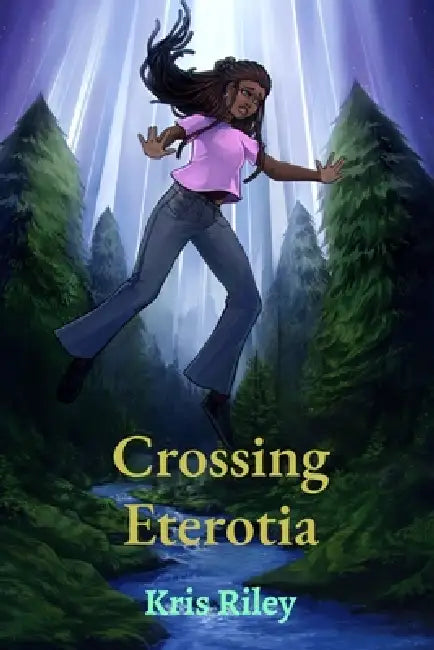 Crossing Eterotia by Kris Riley