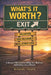 What's It Worth?: A Straight-Talk Guide to Selling Your Business and Exiting Like a Winner by Michael Toups