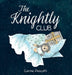 The Knightly Club by Carina Pascotti, Carina Pascotti