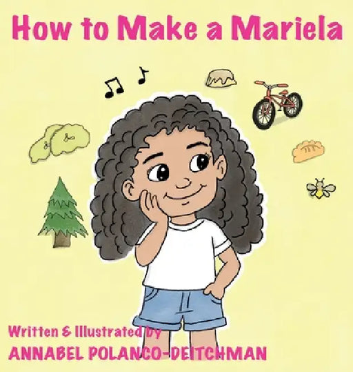 How to Make a Mariela by Annabel Deitchman, Annabel Deitchman