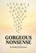 Gorgeous Nonsense by Matthew DiGiovanni