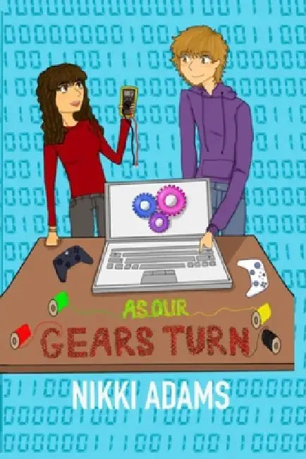 As our Gears Turn by Nikki Adams