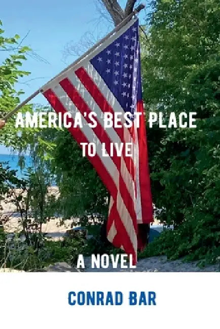America's Best Place to Live by Conrad Bar