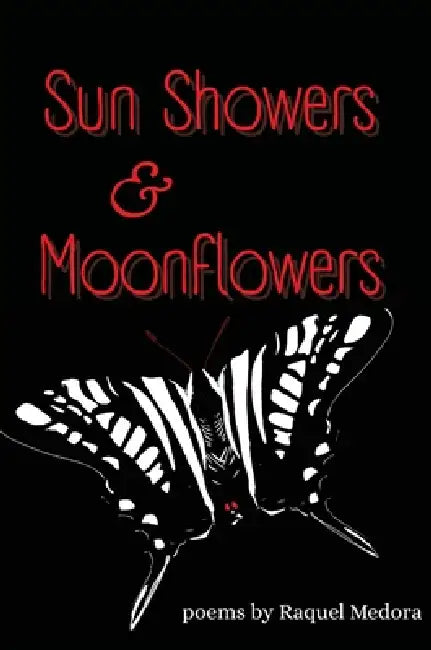 Sun Showers & Moonflowers by Raquel Phillips