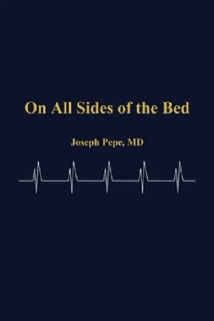 On All Sides of the Bed by Joseph Pepe