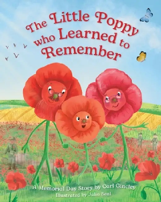 The Little Poppy Who Learned to Remember (US edition) by Carl Gincley, Julia Seal
