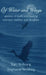 Of Water and Wings: poems of truth and healing between mother and daughter by Kim Birdsong, Stephanie Schilling