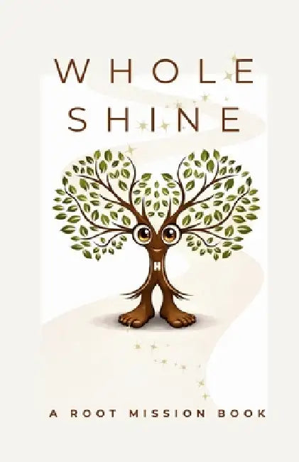 Whole Shine by Em Halley