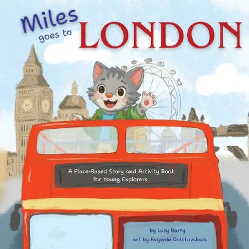 Miles Goes to London by Lucy Barry