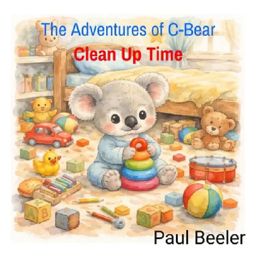 Clean Up Time: Clean Up Time by Paul Beeler