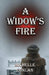 A Widow's Fire by Michelle Conlan