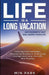 Life Is a Long Vacation by Min Park