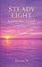 Steady Light by Denise S