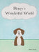 Henry's Wonderful World by Gena Grant