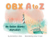 OBX A to Z: An Outer Banks Alphabet by Hannah Bunn West, Willow Temple