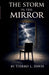 The Storm in the Mirror by Tierro L. Davis
