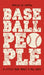 Baseball People by Rebecca Joy Camping