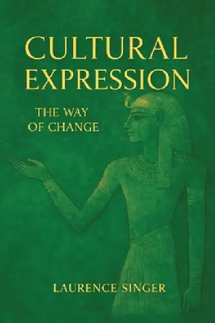 Cultural Expression - The Way of Change by Laurence Singer