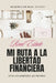 Real Estate: Mi Ruta a la Libertad Financiera by Evelyn Jimenez