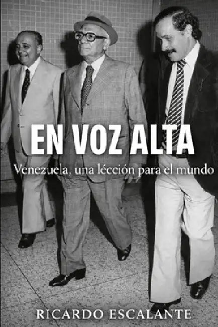 En voz alta: Venezuela, una lección para el mundo by Ricardo Escalante