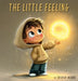 The Little Feeling by Joshua Moore