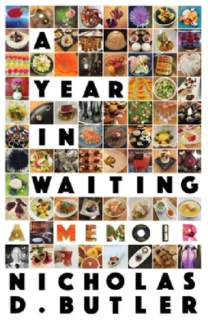 A Year in Waiting by Nicholas D. Butler