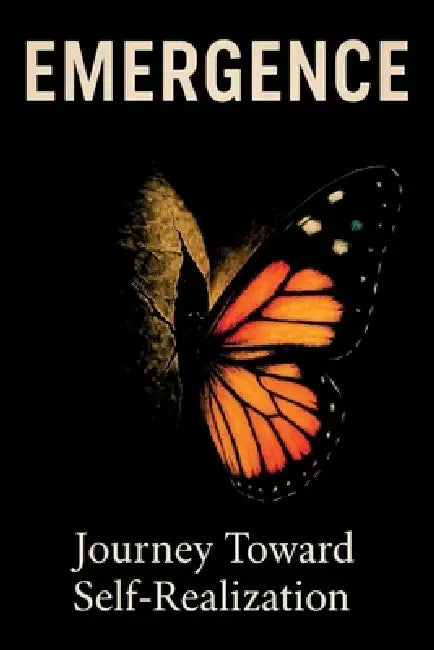 Emergence Journey Toward Self-Realization: Journey Toward Self-Realization by Leroy Dingle