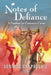 Notes of Defiance: A Fanfare in Common Cause by Brian Meyer, Susan D. Walter, Brian Meyer