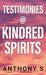 Testimonies @ Kindred Spirits by Anthony S
