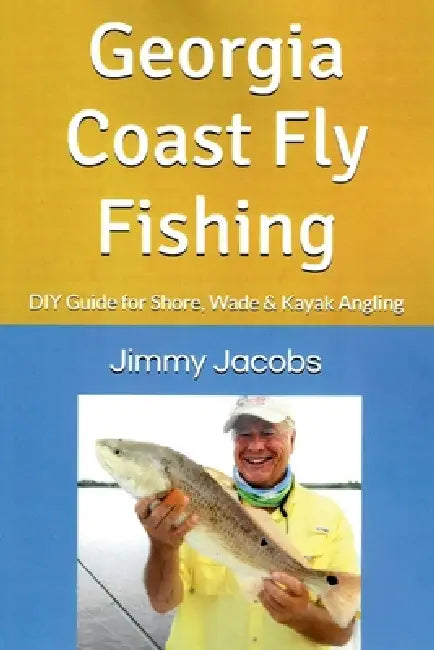 Fly Fishing the Georgia Coast by Jimmy Jacobs
