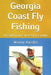 Fly Fishing the Georgia Coast by Jimmy Jacobs