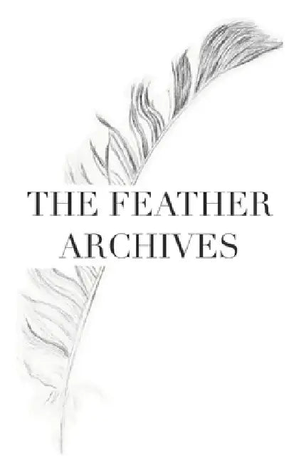 The Feather Archives by Taylor Mulholland