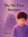 The Me First Monster: A Christian Children's Book About Kindness, Selflessness, and Choosing Love by Megan Sims