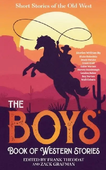 The Boys Book of Western Stories by Frank Theodat