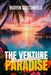 The Venture Continues Through Paradise by Marvin Crutchfield