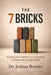 The 7 Bricks: Building Foundations for Leadership, Growth, and Lasting Impact by Joshua Bowles