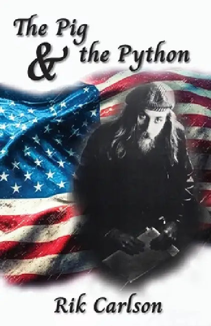 The Pig & the Python by Rik Carlson