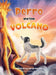 Perro and the Volcano by Sarah Harley, Rosina Spivak, Bryony Simmonds