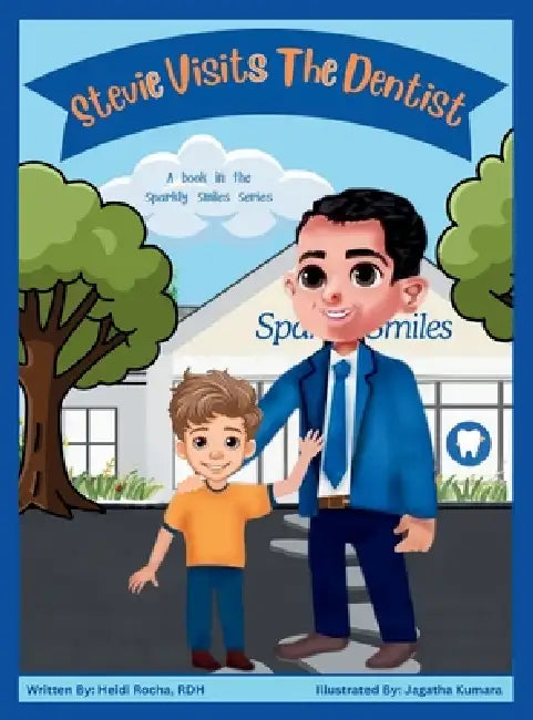 Stevie Visits The Dentist by Heidi Rocha