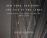 New York, New York: Her Tale of Two Lanes: From Quiet Stillness to Motion Unfolding by Lesley D. Nurse, Lesley D. Nurse