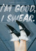 I'm Good, I Swear by Carrie Grace York