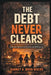 The Debt Never Clears by Darney Rivers, Umecca Rivers