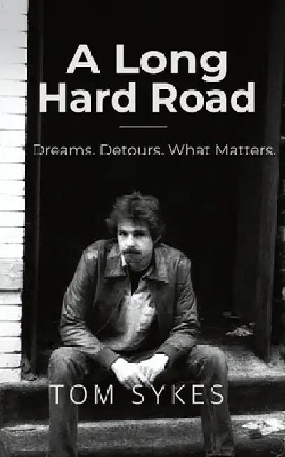 A Long Hard Road by Tom Sykes
