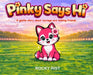 Pinky Says Hi by Rocky Rist