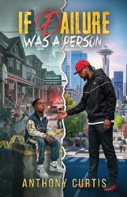 If Failure Was A Person by Anthony Curtis