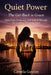 Quite Power: The Get-Back Is Grace: How I Led, Mothered, and Healed Through the Loudest Divorce in Town by Camela Guytom