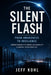 The Silent Flash: From Awareness to Resilience by Jeffrey Donald Kohl
