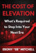 The Cost Of Elevation: What's Required To Step Into Your Next Era by Ebony Eb Mitchell