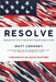 Resolve: Messaging To Win Back Battleground States by Matt Grodsky, Rachel Bitecofer