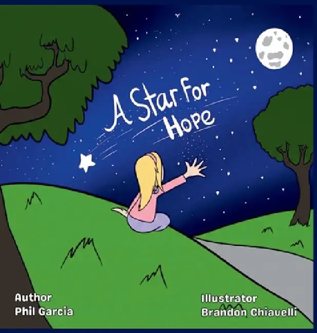 A Star For Hope by Phil Garcia, Brandon Chiavelli, Muhammad Naveed Akram